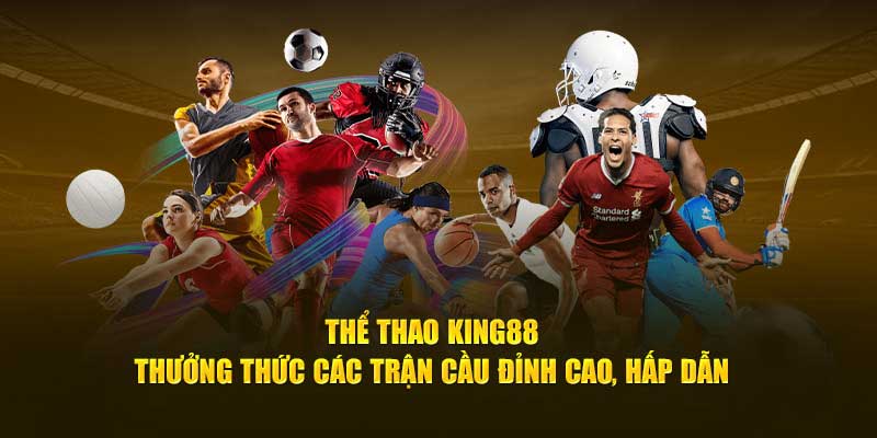 Các tựa game thể thao King88 hấp dẫn